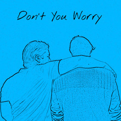 Don't You Worry Master (1)
