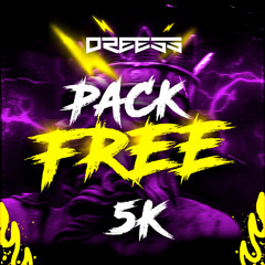 SUPER PACK FREE 5K - BY DREESS (15 TRACKS)