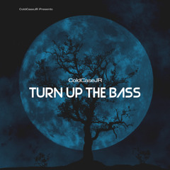 Turn up the bass