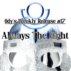 Ody - Always The Night