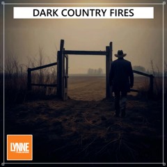 Dark Country Fires