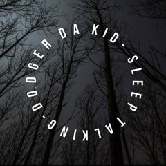 Sleep Talking. instrumental  prod by. Dodger Da Kid