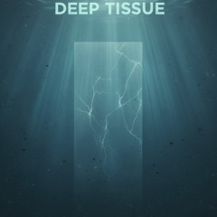 Deep tissue