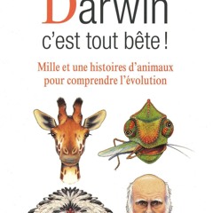 ✔Read⚡️ Darwin, c'est tout b?te ! (French Edition)