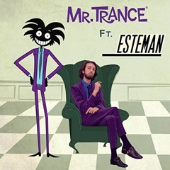 Esteman - Mr Trance (Rente Remix)