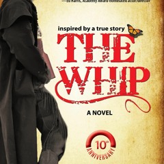 Free read The Whip: Inspired by the story of Charley Parkhurst
