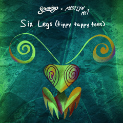 Six Legs (tippy tappy toes)