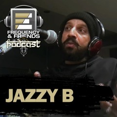 SE1 Episode 8: Jazzy B