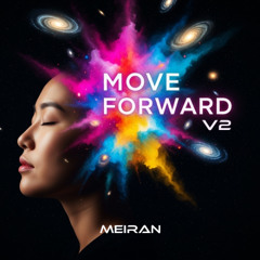 MEIRAN ~ MOVE FORWARD V2 • #MEIRAN #kpop #newsong #new #release #newmusic