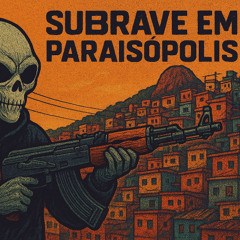 SUBRAVE EM PARAISOPOLIS