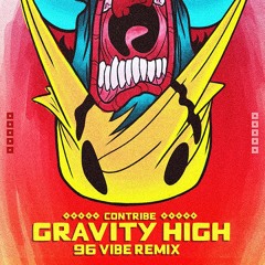 Contribe - Gravity High (96 Vibe Remix) // 22/10/2021