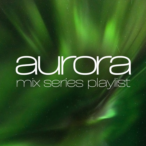 Stream Aurora | Listen to Aurora Radio playlist online for free on  SoundCloud