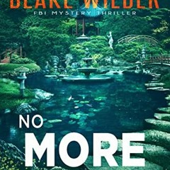 )* No More Lies, Blake Wilder FBI Mystery Thriller Book 13# $Book= )Online*