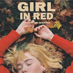 Girl In Red - We Fell In Love In October (Javier Tejeda Club Edit)