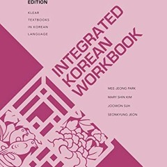 [VIEW] [EPUB KINDLE PDF EBOOK] Integrated Korean Workbook: Intermediate 2, Third Edition (KLEAR Text