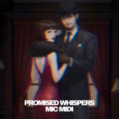 Promised Whispers