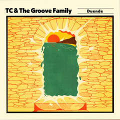 TC & the Groove Family featuring Pariss Elektra - Duende