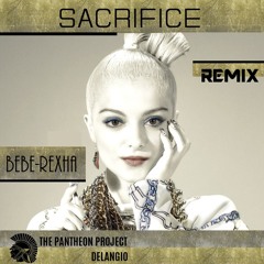 Sacrifice-REMIX-The Pantheon Project/Delangio