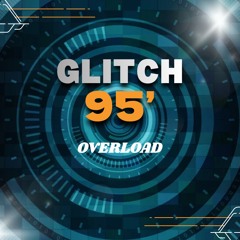 Glitch 95’