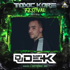 DJ DEK - TOXIC KORE