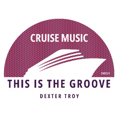 Dexter Troy - This Is The Groove (Radio Edit) [CMS521]