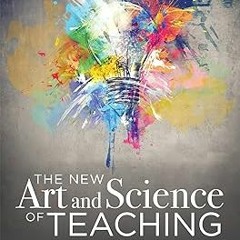 READ New Art and Science of Teaching: more than fifty new instructional strategies for academic