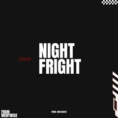 Night Fright (prod. Hido Beats)
