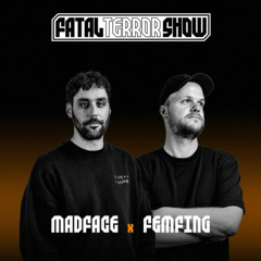Fatal Terror - Madface & Femfing 19-03-2025