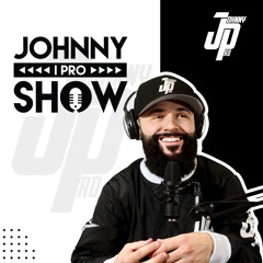 Johnny I Pro Show - EP.107