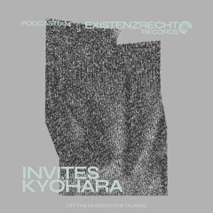 Existenzrecht invites Kyohara - Podcast 004