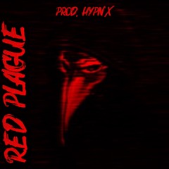 HYPNXSIS - RED PLAGUE (PROD HYPNX)