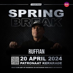 Ruffian - Club Leef Spring Break 2024 (20-04-2024).mp3