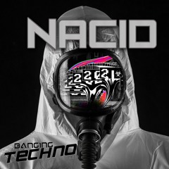 NACID @ Banging Techno sets 284