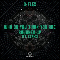 D - Flex & Kormz - Roughed Up