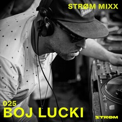 Strøm Mixx 025 - Boj Lucki