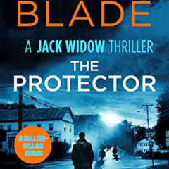 FREE EBOOK 📮 The Protector (Jack Widow Book 17) by  Scott Blade KINDLE PDF EBOOK EPU