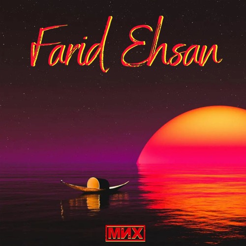 MNX - "Farid Ehsan"(Extended Mix)