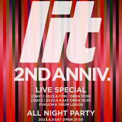lit 2nd Anniversary Mix
