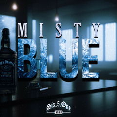 MISTY BLUE MIXTAPE