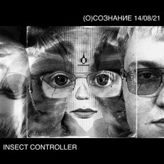 INSECT CONTROLLER - (O)SOZNANIE MIX 14/08/21 ZHIVOT