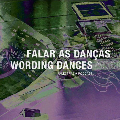 Falar as Danças ● Wording Dances