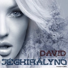 David - Jégkirálynő - remastered 2021