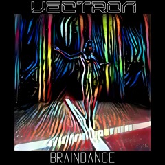 Vectron - Braindance