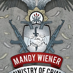 DOWNLOAD KINDLE 📃 Ministry of Crime: An Underworld Explored by  Mandy Wiener [EBOOK