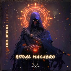 Ritual Macabro (Reyan Taj x HXDES)