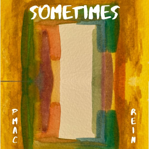 Sometimes (feat. REIN)[prod. by NKBeats]