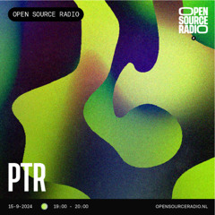 PTR @ Open Source Radio 15-09-2024