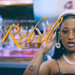 SHENSEEA - REBEL [DJ LEEYO] RMX] [2025]