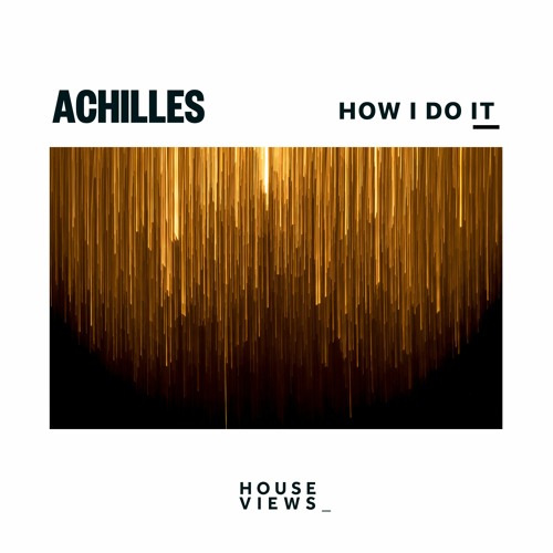 ACHILLES - How I Do It