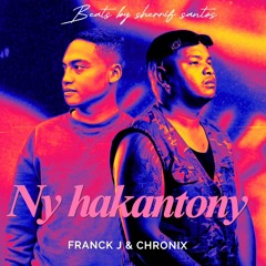 NY HAKANTONY (FRANCK J & CHRONIX)(REMIX) BEATS BY SHERRIF SANTOS